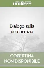 Nuova Collezione Dialogo sulla democrazia