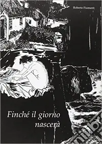 Finchè il giorno nascerà Sconto