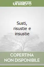 Ultima Occasione Susti, risustie e insustie