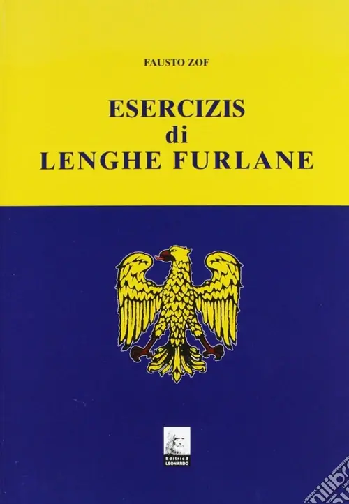 Esercizis di lenghe furlane. Testo friulano Consegna Rapida