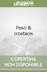 Pesci & crostacei Promozione Esclusiva