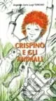 Offerta Crispino e gli animali. Storia di una amicizia