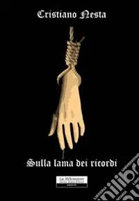 Sulla lama dei ricordi Solo Oggi