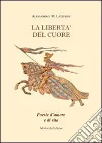 La libertà del cuore Compra Oggi Stesso