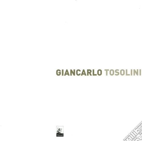 Giancarlo Tosolini. Frammenti di colore. Ediz. illustrata Prezzo Ridotto