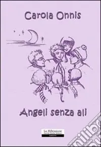 Angeli senza ali Ultime Pezzi