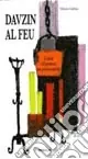 Davzin al feu. Cujìa ed poesie an piemonteis Offerta