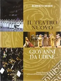 Il teatro nuovo Giovanni da Udine Professionale