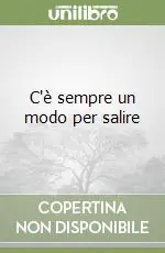 Economico C‘è sempre un modo per salire