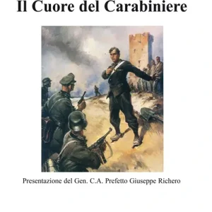 Il cuore del carabiniere Offerta Limitata