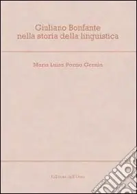 Occasione Imperdibile Giuliano Bonfante nella storia della linguistica