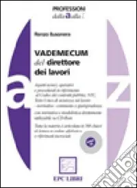 Vademecum del direttore dei lavori. Con CD-ROM Compra Adesso
