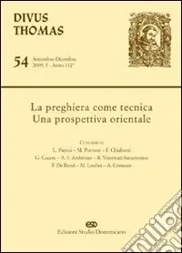 La preghiera come tecnica. Una prospettiva orientale Esclusivo