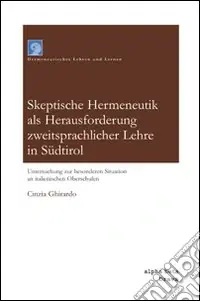 Compra Adesso Skeptische hermeneutik als herausforderung sweitsprachlicher lehre in Südtirol