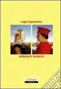 Intrighi e nobiltà Ordina Subito
