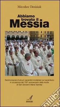 Professionale Abbiamo trovato il Messia