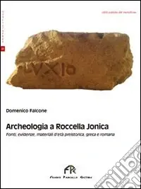 Archeologia a Roccella Jonica Spedizione Espresso