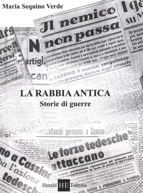 La rabbia antica. Storie di guerra Sconto