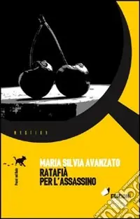 Soddisfatti O Rimborsati Ratafià per l‘assassino