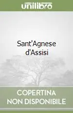Nuovo Arrivo Sant‘Agnese d‘Assisi