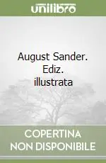 August Sander. Ediz. illustrata Economico