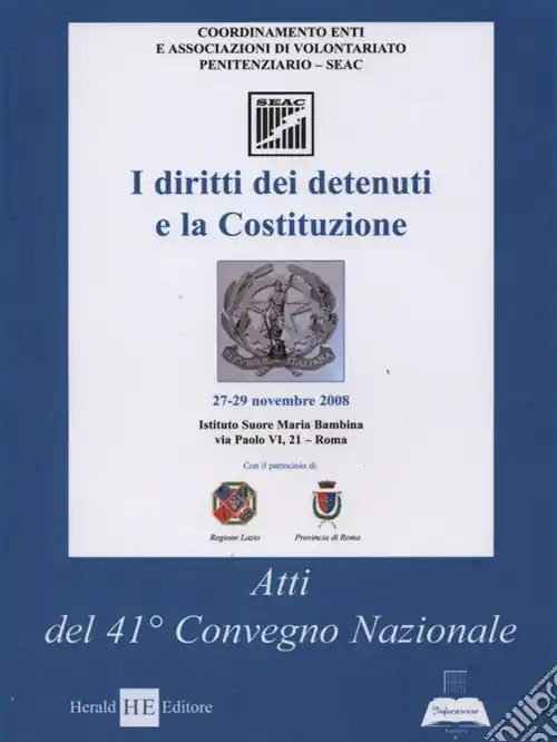 I diritti dei detenuti e la Costituzione. Atti del 41° Convegno Nazionale SEAC Offerta