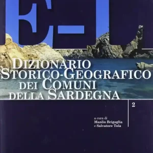 Dizionario storico-geografico dei comuni della Sardegna E-L Popolare