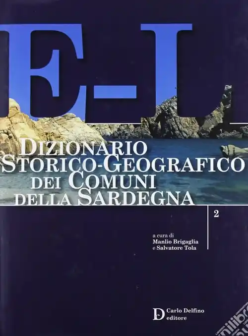Dizionario storico-geografico dei comuni della Sardegna E-L Popolare