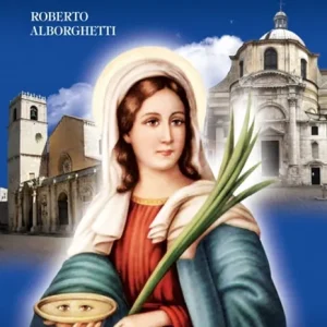 Santa Lucia. Storie, immagini, riti e miti Must-Have