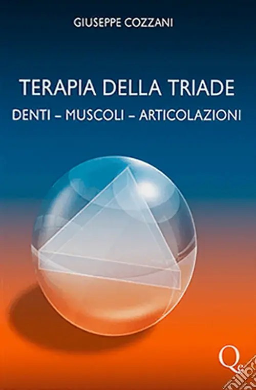 A Buon Prezzo Terapia della triade. Denti, muscoli, articolazioni