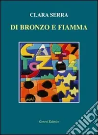 Ultime Pezzi Di bronzo e fiamma