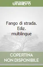 Must-Have Fango di strada. Ediz. multilingue