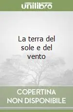 Sconto La terra del sole e del vento