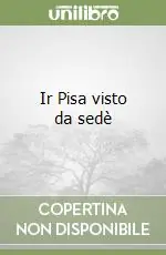Ir Pisa visto da sedè Ultima Occasione