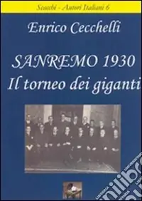 Super Prezzo Sanremo 1930. Il torneo dei giganti