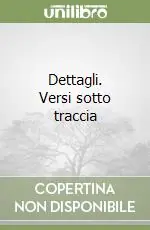 Compra Adesso Dettagli. Versi sotto traccia
