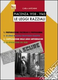 Piacenza 1938-1945. Le leggi razziali Non Perdere