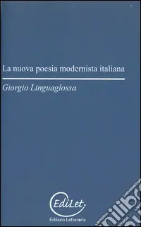 Prezzo Ridotto La nuova poesia modernista italiana