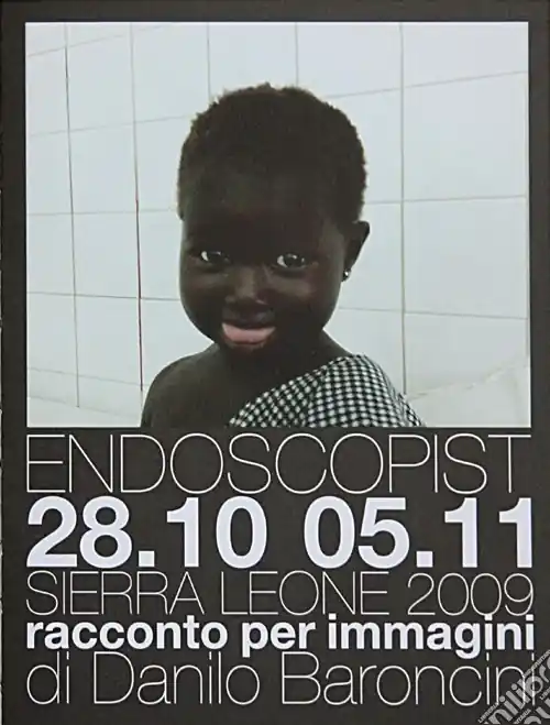 Endoscopist 28-10 05-11 Sierra Leone. Racconto per immagini. Ediz. italiana e inglese. Con DVD Quantità Limitata