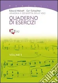 Armonia e condotta delle voci. Quaderno di esercizi. Vol. 1 Consegna Rapida