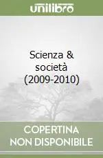 Scienza & società (2009-2010) Ultime Pezzi