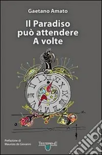 Popolare Il paradiso può attendere. A volte