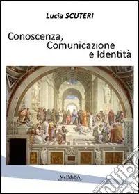 Conoscenza, comunicazione e identità Professionale