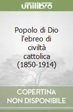 Popolo di Dio l‘ebreo di civiltà cattolica (1850-1914) Offerta Del Giorno