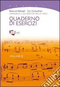 Ultimissimo Modello Armonia e condotta delle voci. Quaderno di esercizi. Vol. 2