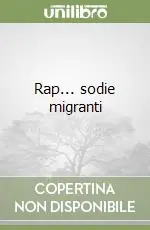 Spedito Oggi Rap... sodie migranti