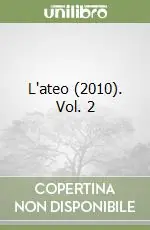 L‘ateo (2010). Vol. 2 Spedito Oggi