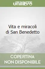 Novità Vita e miracoli di San Benedetto