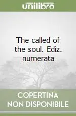 Offerta Lampo The called of the soul. Ediz. numerata