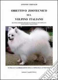 Prezzo Ridotto Obiettivo zootecnico sul volpino italiano. Tutela e valorizzazione della tipologia autoctona